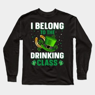 I Belong To The Drinking Class Long Sleeve T-Shirt